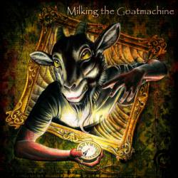 Milking The Goatmachine : Clockwork Udder